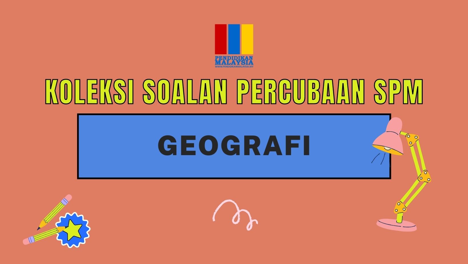Koleksi soalan percubaan SPM Geografi  PendidikanMalaysia.my