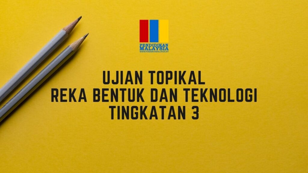 Koleksi ujian topikal RBT Tingkatan 3 | PendidikanMalaysia.my